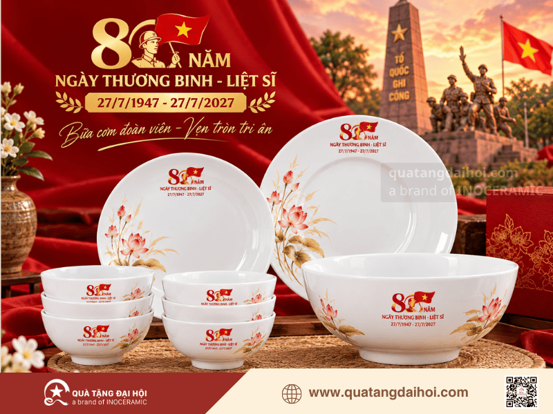Bộ bát đĩa gốm sứ làm quà tặng 80 năm ngày thương binh liệt sĩ thiết thực - Quà Tặng Đại Hội Bộ bát đĩa gốm sứ làm quà tặng 80 năm ngày thương binh liệt sĩ thiết thực